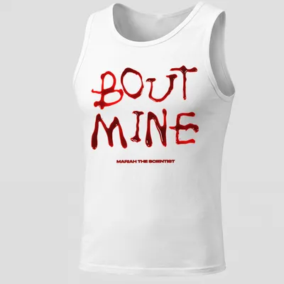Bold blood typography T-shirt featuring 'BOUT MINE MARIAH THE SCIENTIST' in red and white — printed on a tank top