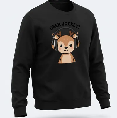 Kawaii cartoon deer DJ with headphones and turntables under bold text — printed on a unisex sweatshirt