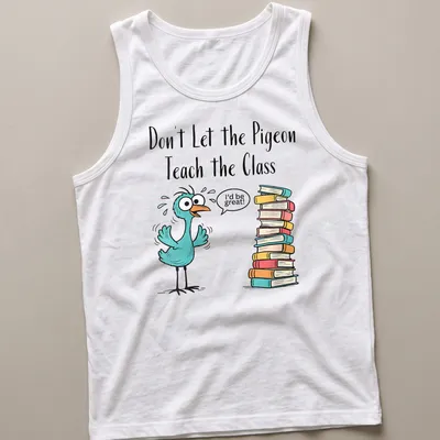 Cartoon pigeon with humorous text about teaching on a colorful — printed on a tank top