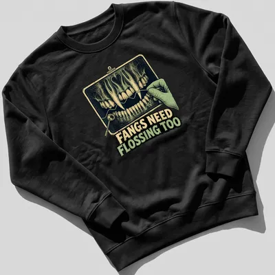 Vintage illustration of vampire teeth and dental tools with humorous text — printed on a unisex sweatshirt