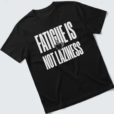 Bold typography tee featuring a coffee cup and the text 'Fatigue Is Not Laziness' in white on a purple background.