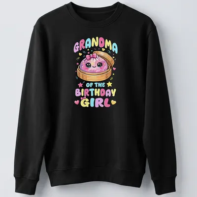 Kawaii style shirt with text Grandma of the Birthday Girl and a cute dumpling — printed on a unisex sweatshirt