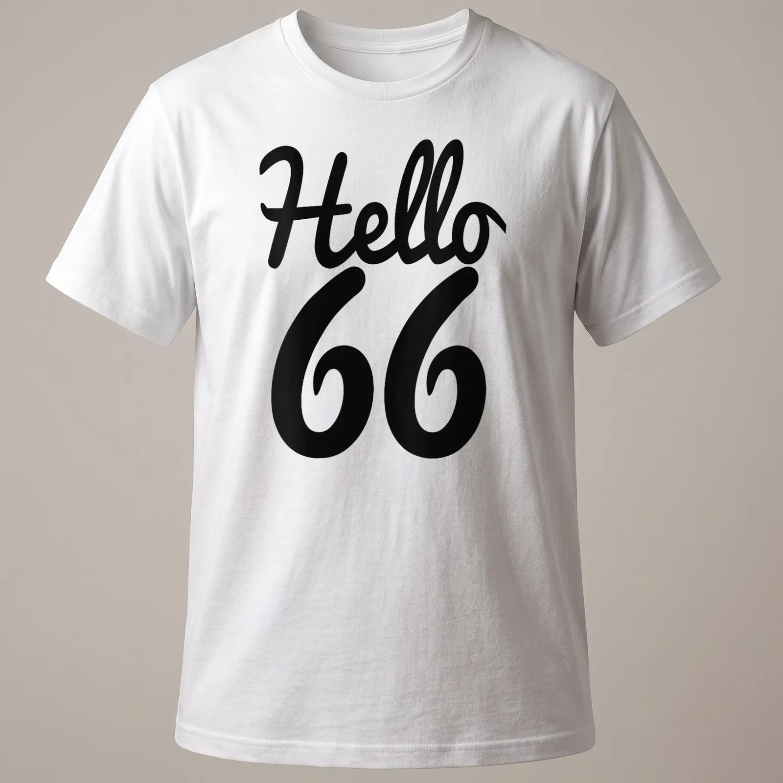 Bold script Hello 66 design celebrating a birthday milestone — printed on a unisex t-shirt