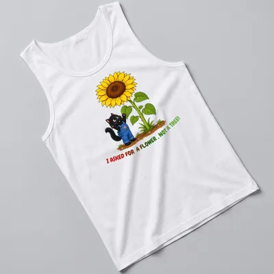 Cartoon black cat with colorful flowers and tree branches, text humorously stating what was asked for. — printed on a tank top