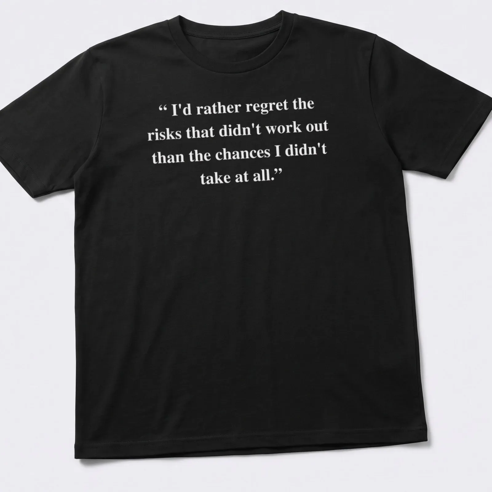 Inspirational text about taking risks printed on a — printed on a unisex t-shirt