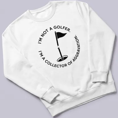 Minimalist design featuring golf flag and hole with sarcastic text about golf — printed on a unisex sweatshirt