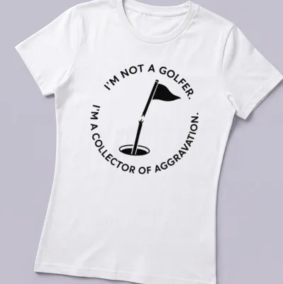 Minimalist design featuring golf flag and hole with sarcastic text about golf — printed on a women's shirt