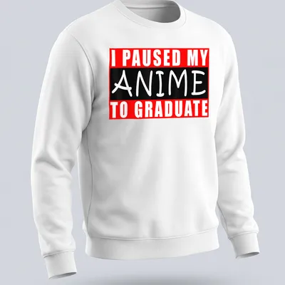 Bold text t-shirt saying I Paused My Anime To Graduate in red, black, and white. — printed on a unisex sweatshirt