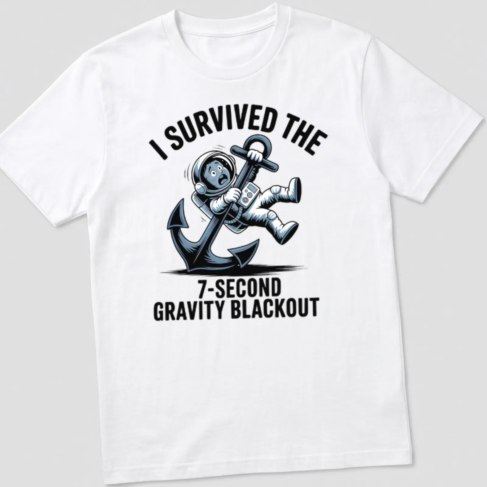 Cartoon astronaut holding an anchor with humorous text about survival. — printed on a unisex t-shirt