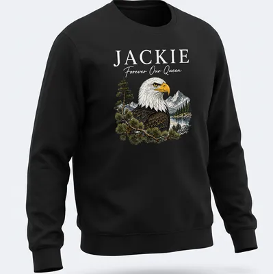 Detailed illustration of a bald eagle with the text 'Jackie Forever Our Queen' — printed on a unisex sweatshirt