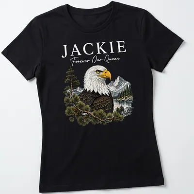 Detailed illustration of a bald eagle with the text 'Jackie Forever Our Queen' — printed on a women's shirt
