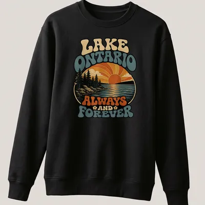 Retro sunset design of Lake Ontario with trees and the text 'Lake Ontario Always And Forever' — printed on a unisex sweatshirt