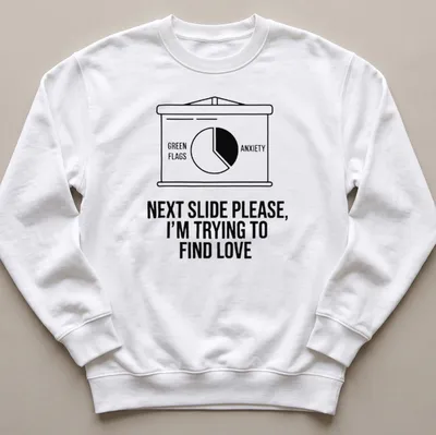 Funny meme t-shirt with text about finding love during a presentation — printed on a unisex sweatshirt