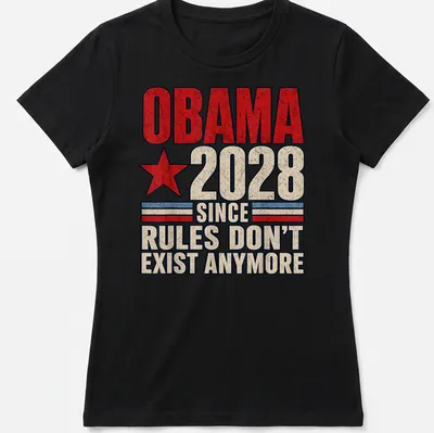 Vintage red star design with distressed text reading 'Obama 2028 Since Rules Don't Exist Anymore' — printed on a women's shirt