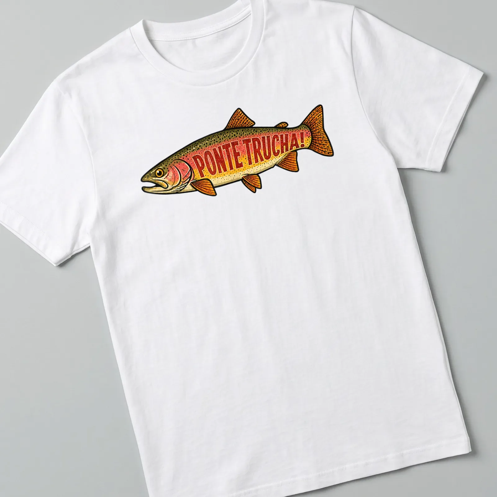 Vintage style shirt featuring a rainbow trout and the text 'PONTE TRUCHA!' in vibrant colors — printed on a unisex t-shirt
