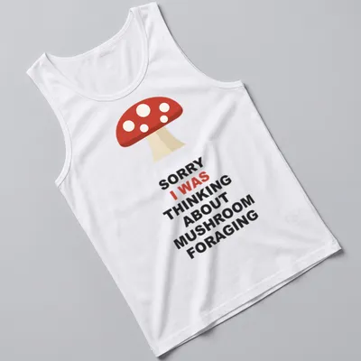 Mushroom foraging themed t-shirt with bold text and simple illustration — printed on a tank top