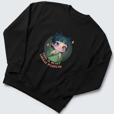Kawaii character t-shirt with playful text 'THIS IS MOST LIKELY POISON' in vibrant colors — printed on a unisex sweatshirt