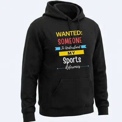 Fun t-shirt featuring the text 'WANTED: SOMEONE MY' in bold colors — printed on a unisex hoodie