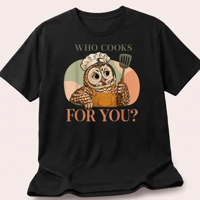 Cute owl chef stirring a pot with the text 'Who Cooks For You?'