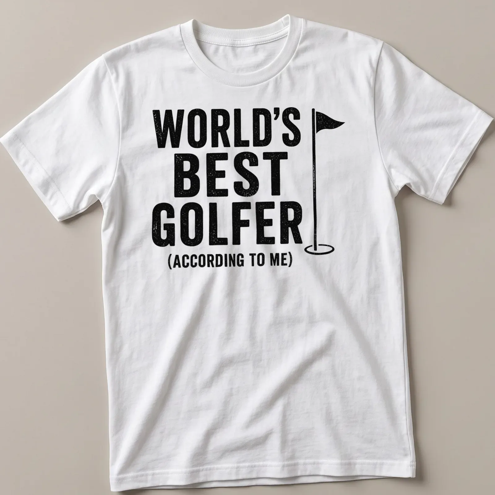 Vintage style shirt with bold text declaring 'World's Best Golfer (According To Me)' alongside a golf flag. — printed on a unisex t-shirt